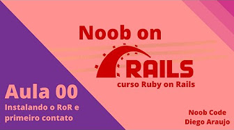 Ruby on Rails para Iniciantes | Noob Code