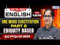SSC CGL 2026 English | One Word Substitution PYQs 2025 | Part 2 | Eduquity Based Questions | KGS