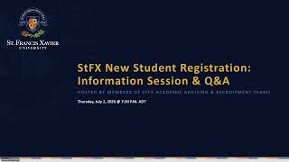 StFX New Student Registration   Information Session + Q&A