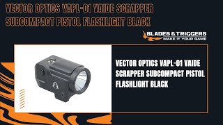 Vector Scrapper Subcompact Pistol Flashlight Unboxing And Review