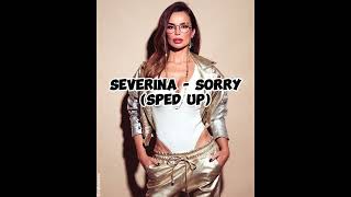 SEVERINA - SORRY (SPED UP) Resimi