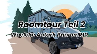 Roomtour Teil 2  Woelcke Autark Runner R10  'Dori'