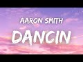 Aaron smith ft luvli  dancin  krono remix   lyrics  paroles 
