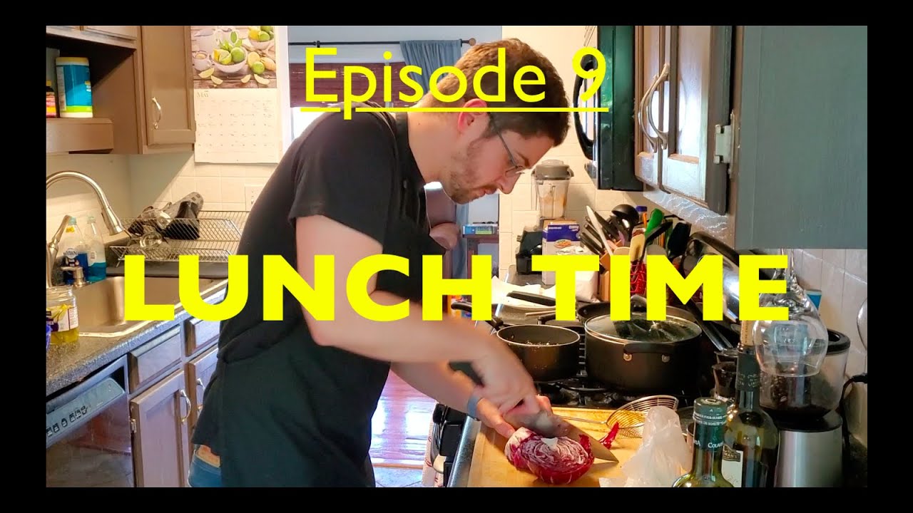 Quarantine Kitchen Episode 9 [Lunch Time] YouTube
