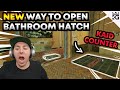 New Way to Open Bathroom Hatch on Border!