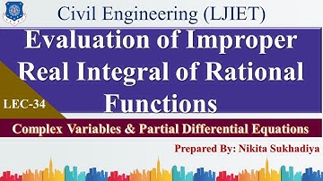 Lec-34_ Evaluation of Improper Real Integral of Rational Functions | CVPDE | Civil Engineering
