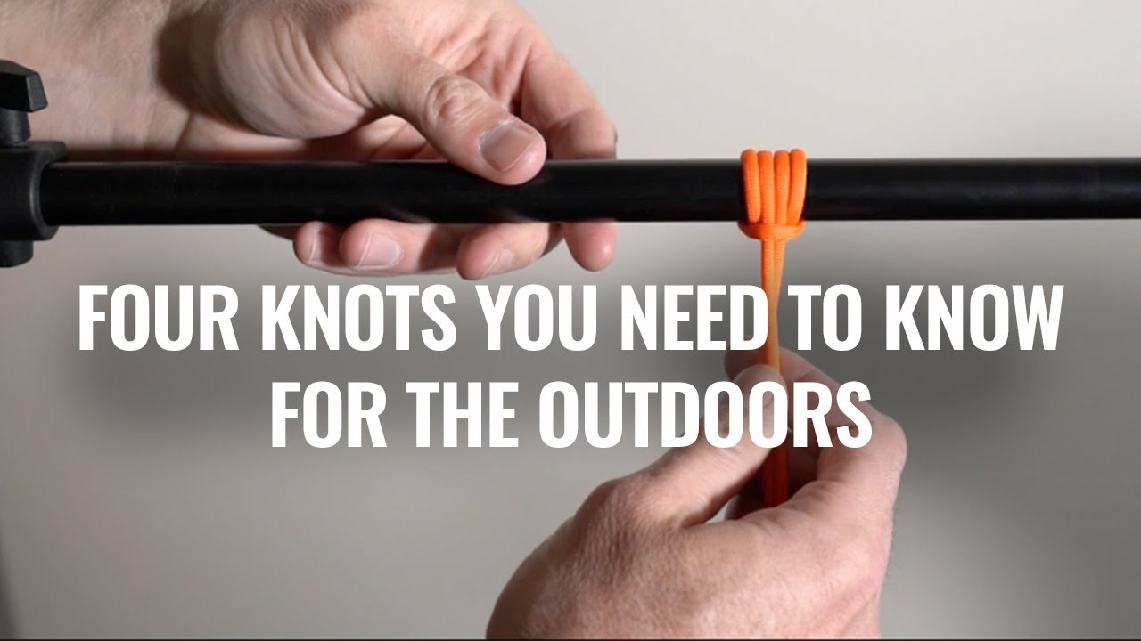 4 Knots You Need To Know for the Outdoors - YouTube