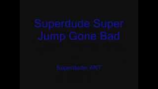 Superdude Super Jump Gone Bad screenshot 3