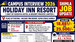 Shimla Campus Interview 2026 🏨 | Holiday Inn Kufri Jobs | 25,500 Salary | Walk-in Interview