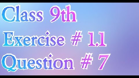 Class 9th Maths Exercise 1.1 question 7 | Matrices | Matrices of class 9th Exercise 1.1