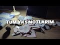 yks sürecindeki tüm notlarım | yks26