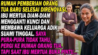 Rumah Dari Ortu Baru Direnovasi Kuncinya Diganti Mertua Aku Diam Saja Hingga Akhirnya