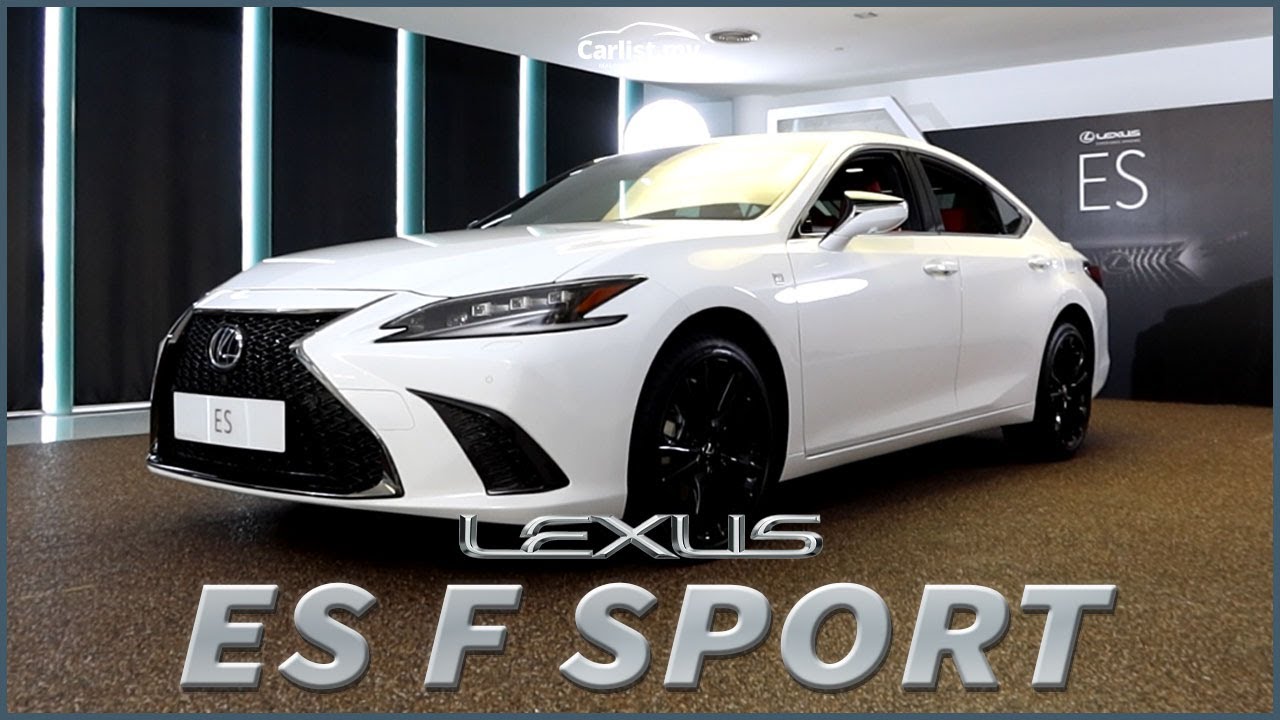 2021 Lexus Es 250 F Sport Arrives In Malaysia For Rm345 134 Youtube
