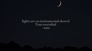 Lights are on Instrumental- slowed + rain