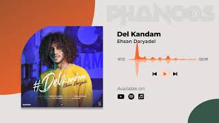 Ehsan Daryadel - Del Kandam Resimi