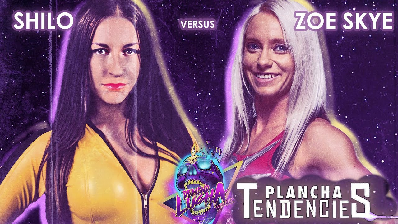 Lucha Ladies | SHILO vs ZOEY SKYE | Plancha Tendencies