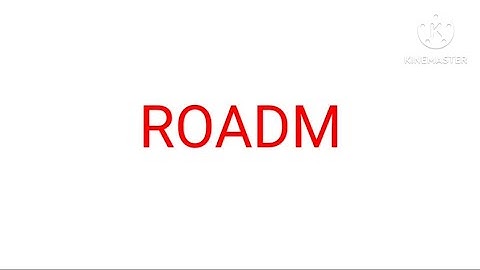 ROADM | RECONFIGURABLE OPTICAL ADD DROP MULTIPLEXER |