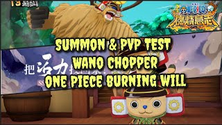 Summon & PvP Test Wano Chopper - One Piece Burning Will