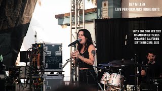 Bea Miller Live Performance Highlights (Super Girl Surf Pro 2023)