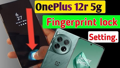 OnePlus 12r 5g me fingerprint screen lock kaise lagaye/how to Indisplay fingerprint in oneplus 12r.