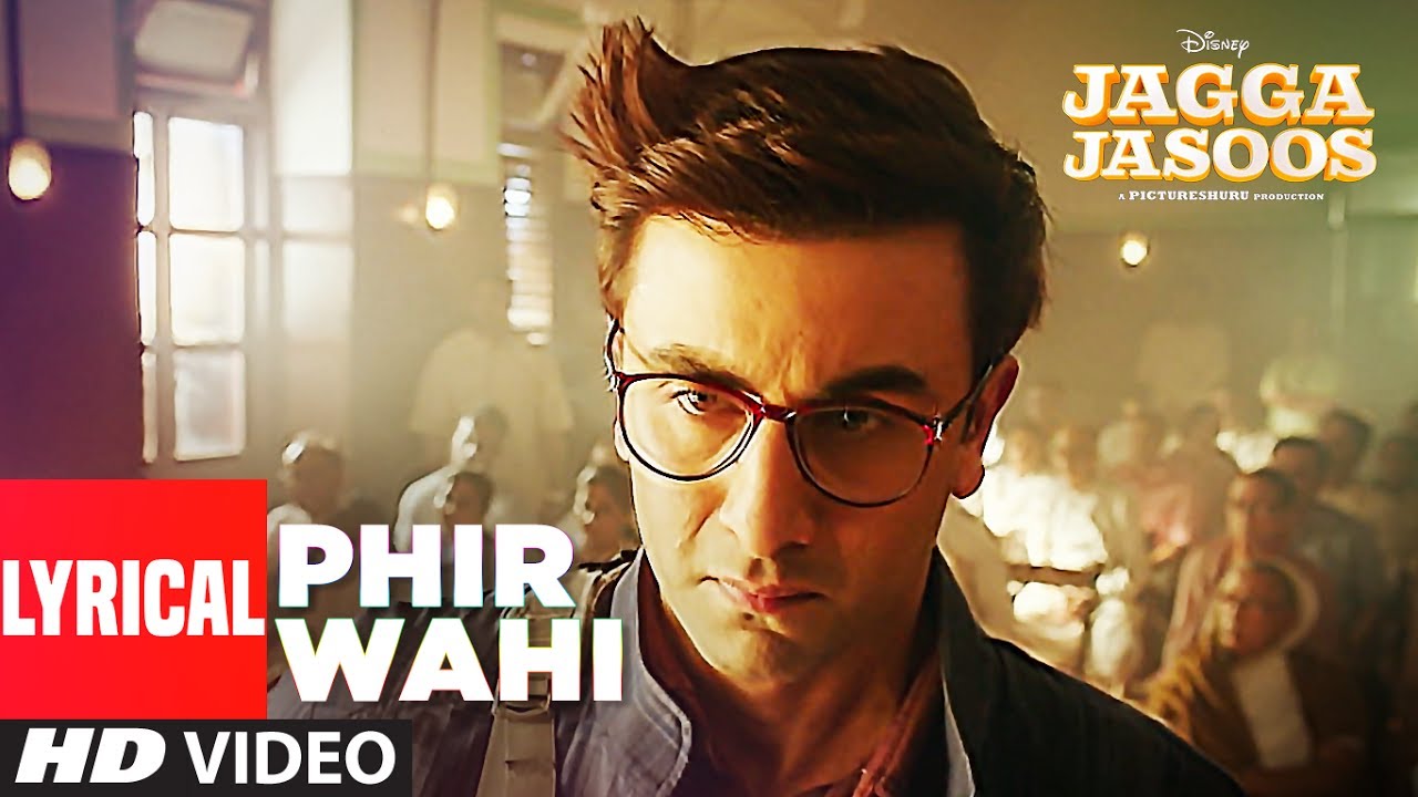 Jagga Jasoos Phir Wahi Video Song With Lyrics  Ranbir Katrina  Pritam Arijit  Amitabh B