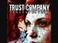 Trust Company - Someone Like You