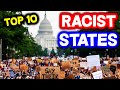 Top 10 Most RACIST STATES in America