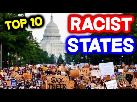 Top 10 Most RACIST STATES In America