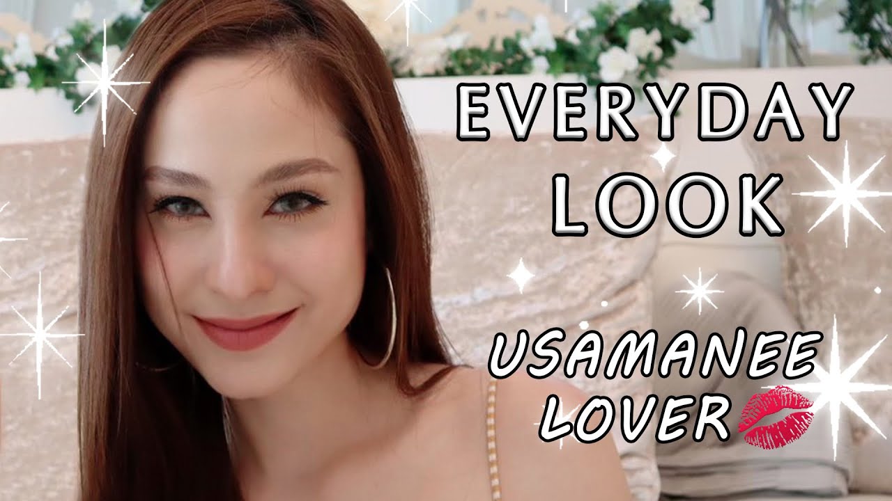 Makeup everyday look / UsaLoveVer / Kwan Usamanee