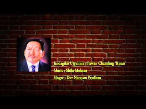 Jindagiko Ujyalima  Pawan Chamling Kiran Music  Shila Moktan Singer  Dev Narayan Pradhan