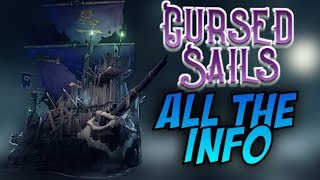 EVERYTHING YOU NEED TO KNOW // CURSED SAILS // SEA OF THIEVES - #SeaOfThieves