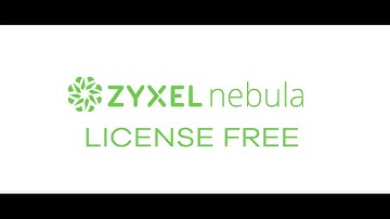Zyxel Nebula  - Cloud Network Management