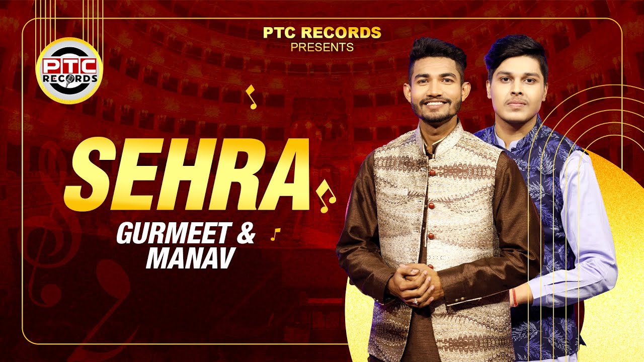 Watch New Punjabi Songs | Sehra (Full Video ) Gurmeet & Manav | Latest Punjabi Songs 2024 | PTC Records on YouTube Watch New Punjabi Songs | Sehra (Full Video ) Gurmeet & Manav | Latest Punjabi Songs 2024 | PTC Records on YouTube