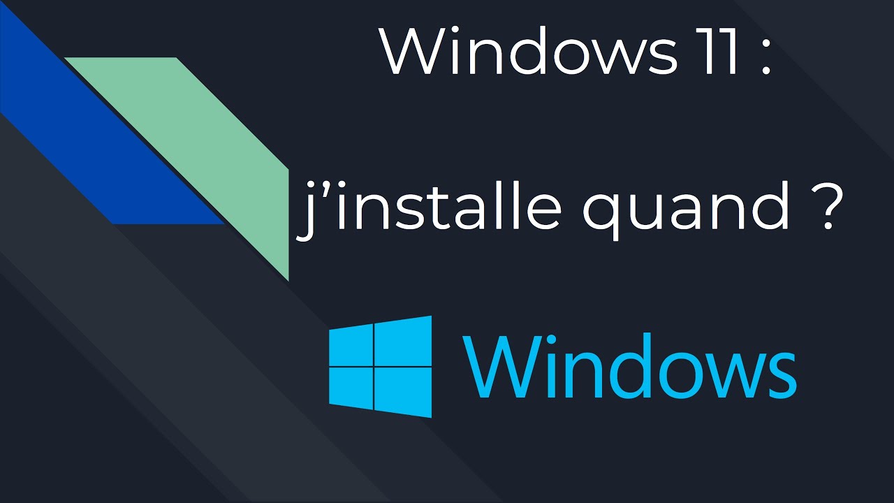 Windows 11 : quand l'installer ? - YouTube