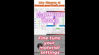 Fine tune your Material Settings - Create a Custom Material Test in Lightburn
