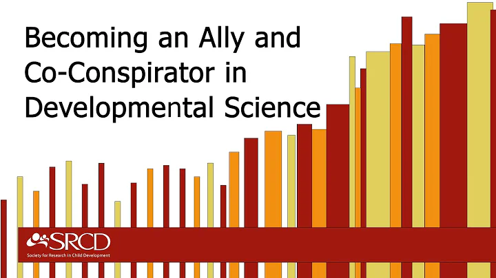 Becoming an Ally and Co-Conspirator in Developmental Science