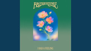 I HAD A FEELING - Raleigh Ritchie