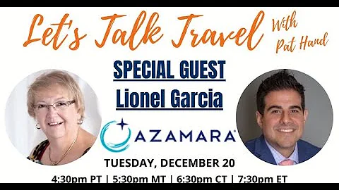 Let's Talk Travel   Lionel Garcia Azamara Cruises