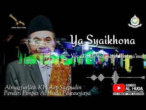 ya-syaikhona-mengenang-terhadap-guru-tercinta-voc.santriah-al-huda-|gambus-al-huda