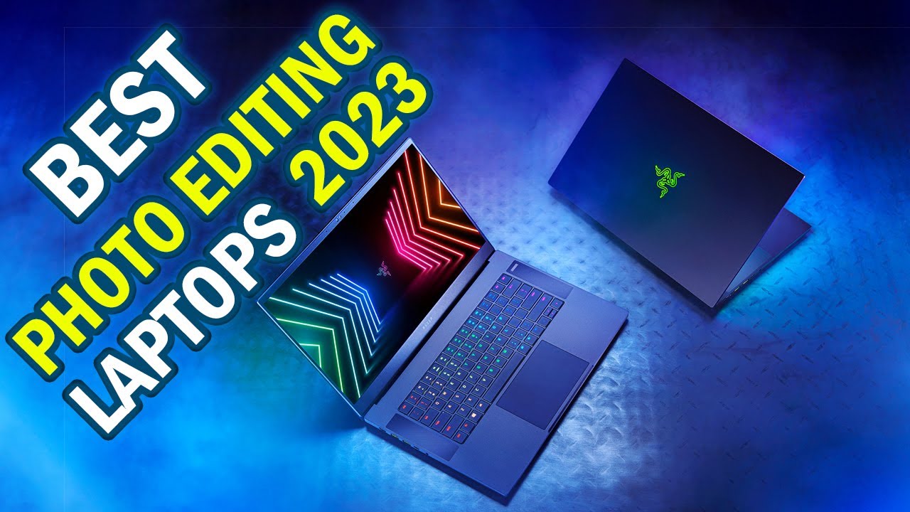 5 Best Laptops for photo editing in 2023 Laptop for Photo Editing