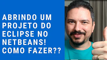 Como Importar um projeto do NetBeans para o Eclipse?