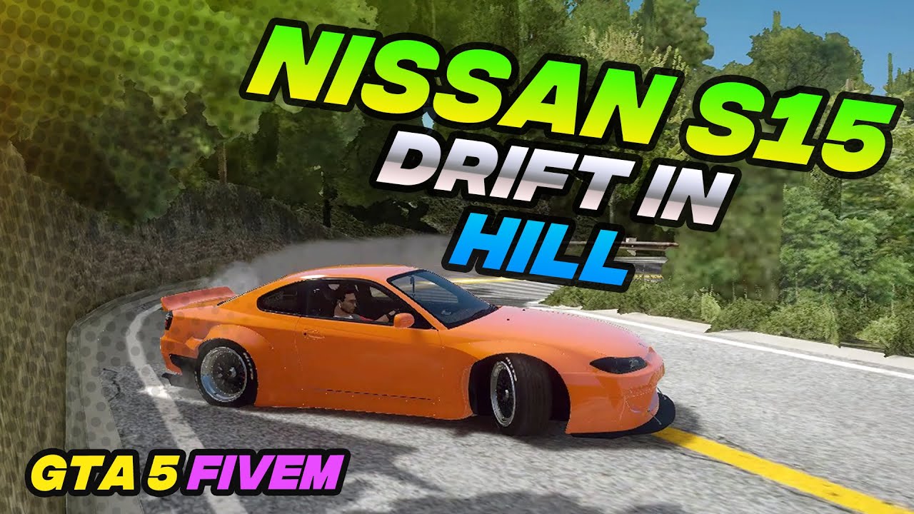 GTA 5 Nissan s15 Amazing drift, hill road | Fivem Drift map mode. - YouTube