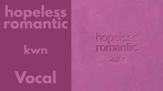 hopeless romantic || kwn || VOCAL
