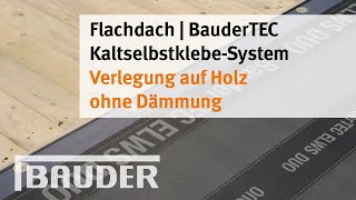 Bitumen Kaltselbstklebe-System Verlegung Auf Holz