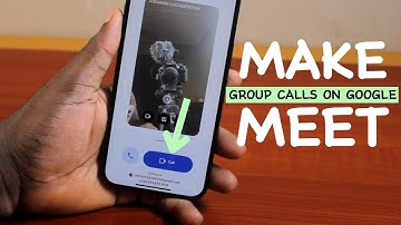 How to Make a Group Call on Google Meet