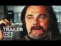 ONCE UPON A TIME IN HOLLYWOOD Official Trailer (2019) Leonardo DiCaprio, Brad Pitt Movie HD