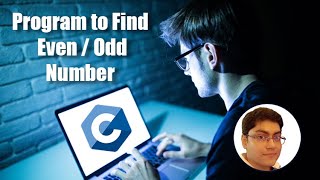 C Program to Find Whether a Number is Even or Odd