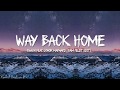 SHAUN – Way Back Home (English&Korean Version) feat. Conor Maynard [Sam Feldt Edit] (Lyrics)