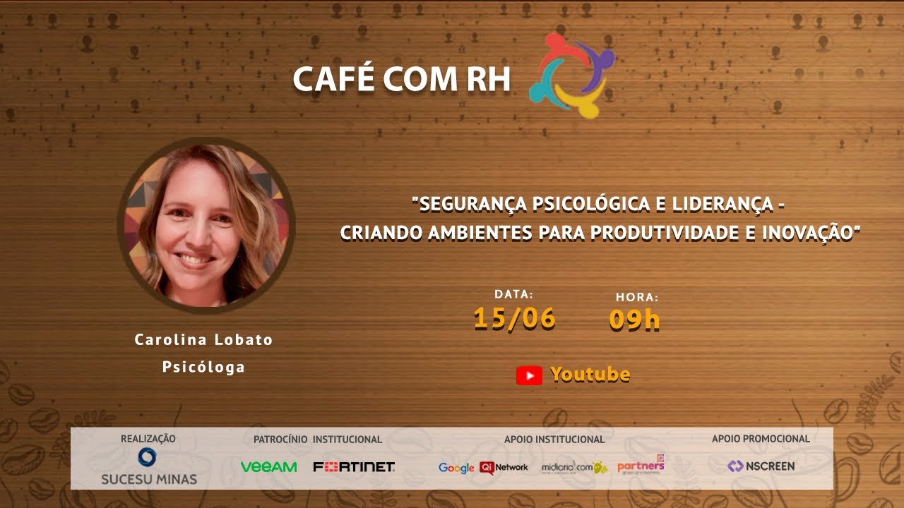 Segurança Psicológica e Liderança - Criando ambientes para produtividade e inovação
