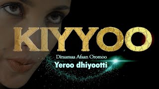 Diraamaa Kiyyoo (New Afaan Oromo Drama)  Trailer 2021